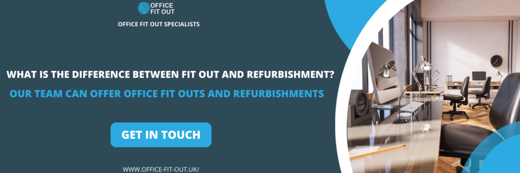 What is the Difference between Fit Out and Refurbishment?